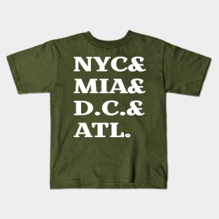 NYC& MIA& D.C.& ATL. - Back Kids T-Shirt